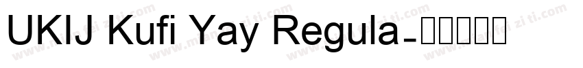 UKIJ Kufi Yay Regula字体转换